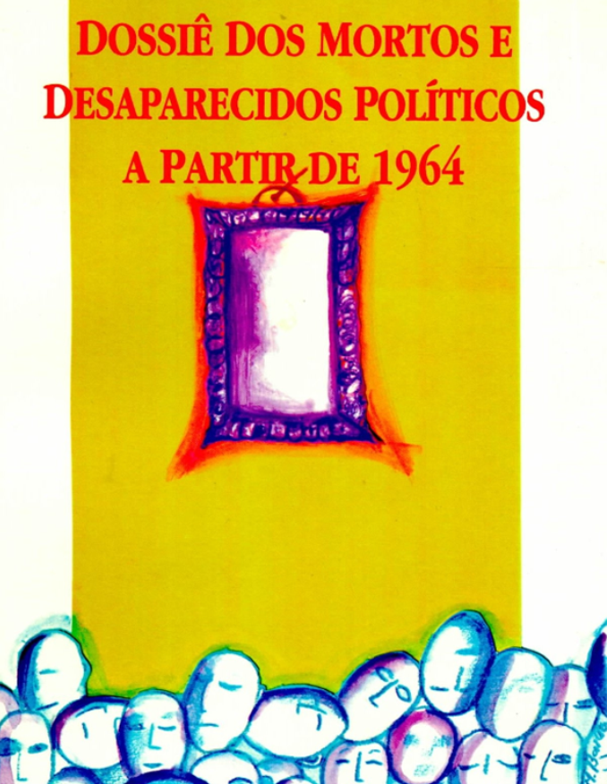 Dossiê dos Mortos e Desaparecidos Políticos a partir de 1964