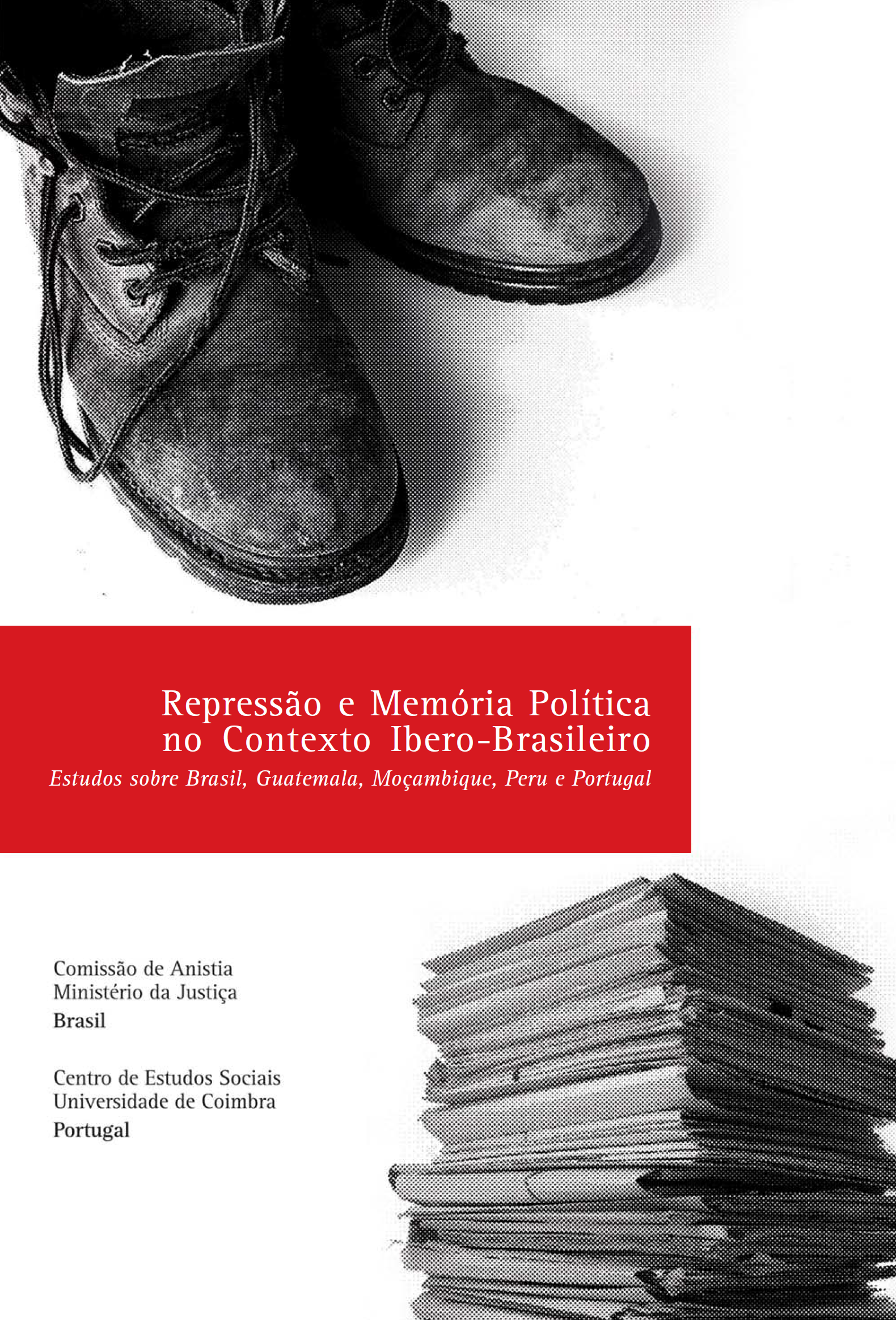 Repressão e Memória Política no contexto Ibero-Brasileiro