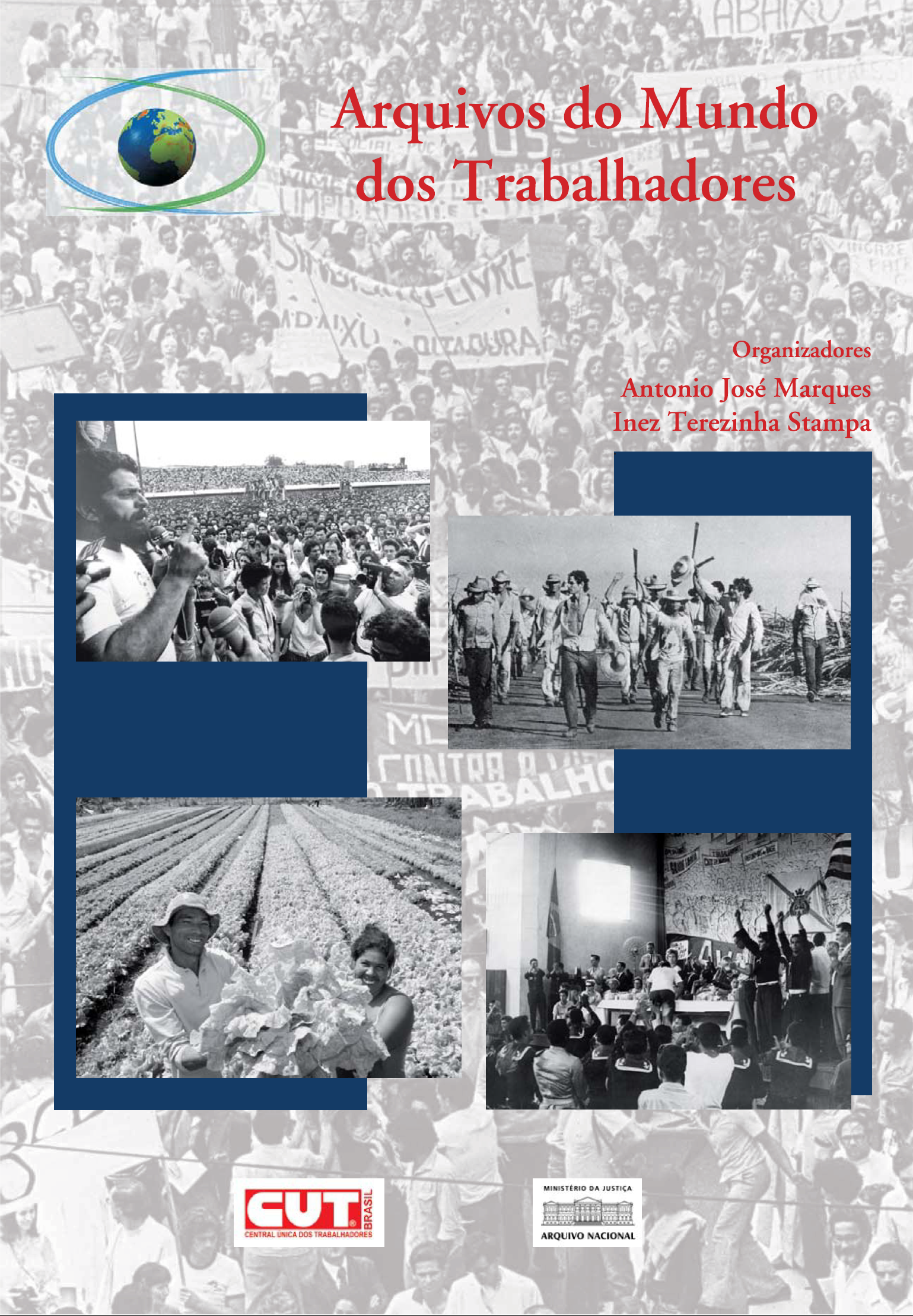 Arquivos do mundo dos trabalhadores: Coletânea do 2º Seminário Internacional  O mundo dos trabalhadores e seus arquivos