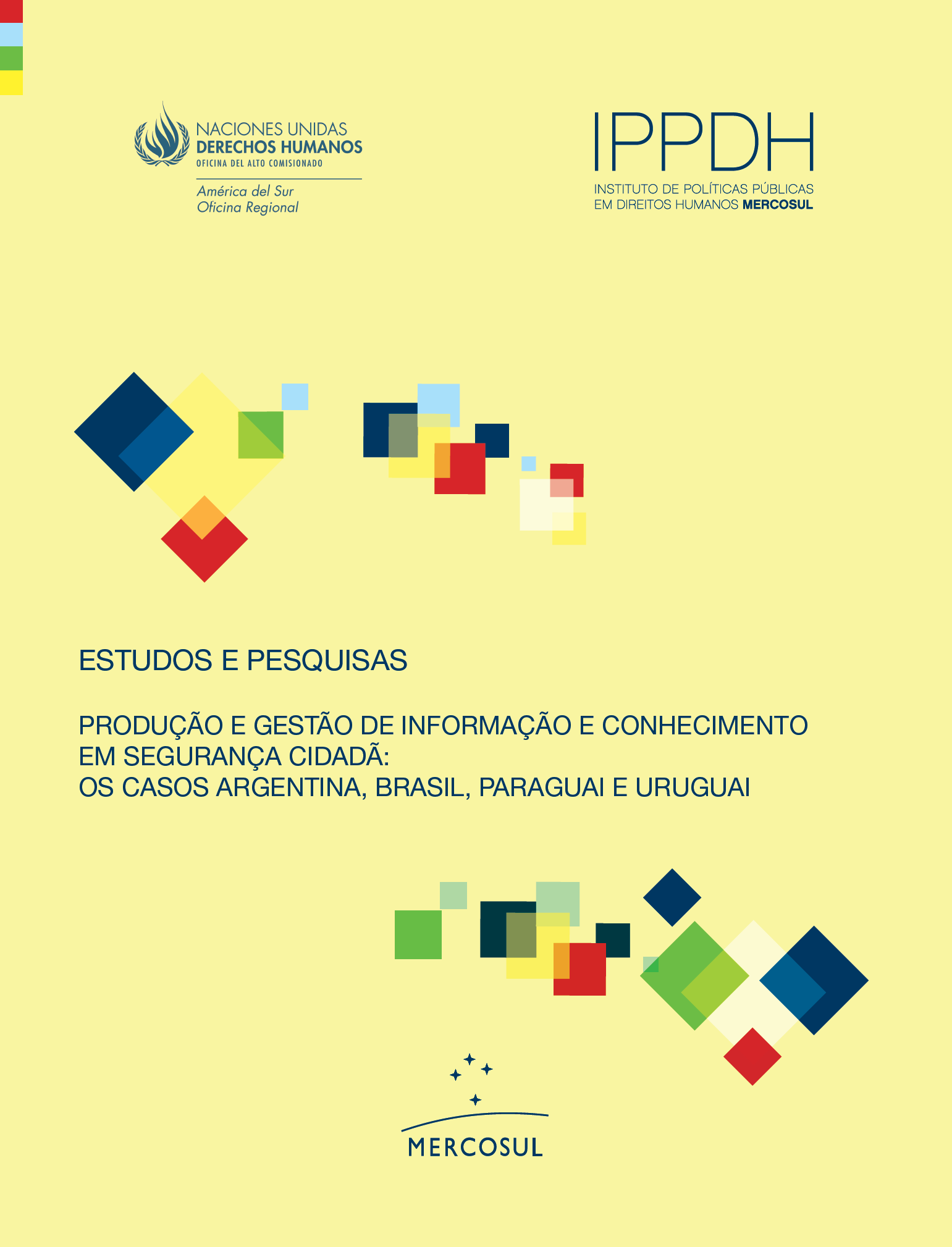 Produção e gestão da informação e conhecimento no campo da segurança pública: os casos de Argentina, Brasil, Paraguai e Uruguai